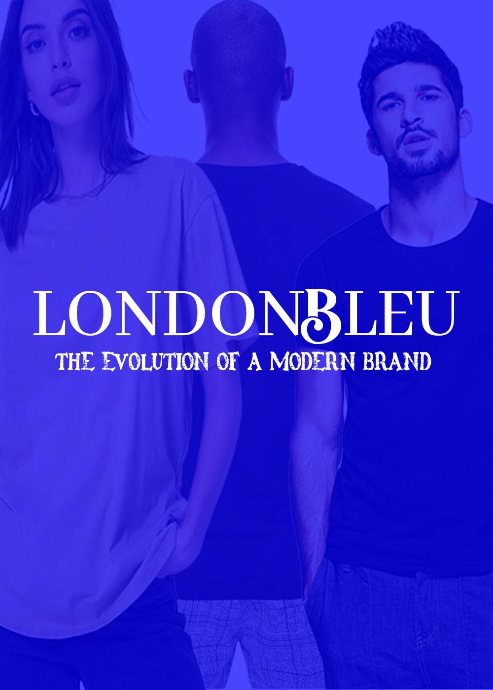 LondonBleu | The Evolution of a Modern Brand