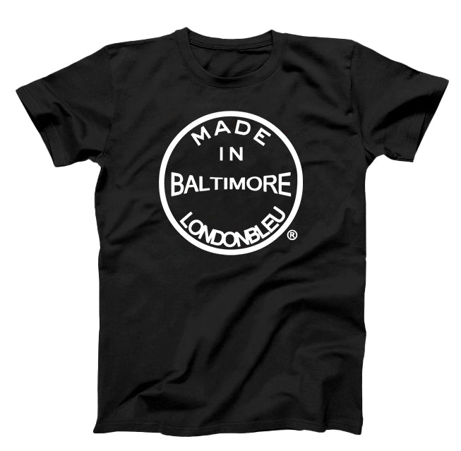 Black T-Shirt, white graphic text made in baltimore londonbleu logo